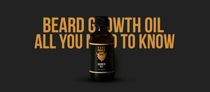 Beard Growth Oil - All You Need To Know - Dari Mooch